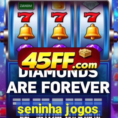 seninha jogos